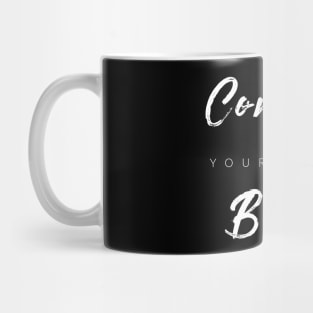 Conquer Your Inner B$tch Mug